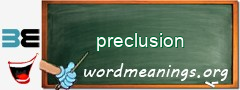 WordMeaning blackboard for preclusion